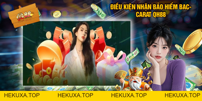 Bảo Hiểm Baccarat - Chơi Bài Không Sợ Hết Vốn Tại QH88 - hekuxa.top