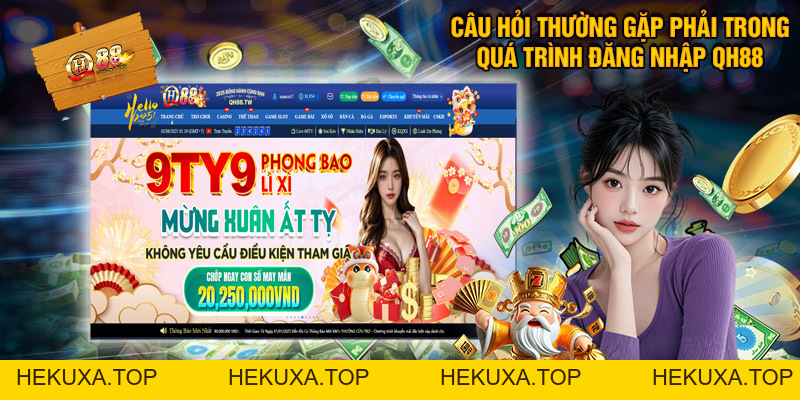 Đăng Nhập QH88 - Gia Nhập Sân Chơi Giải Trí Đẳng Cấp Nhất - hekuxa.top