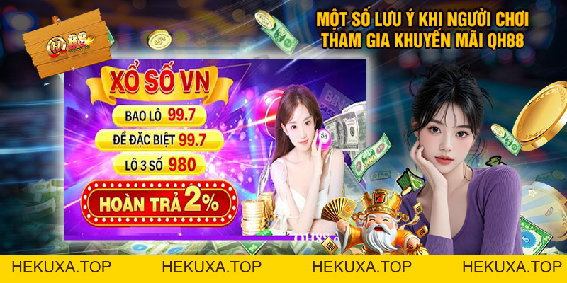 Khuyến Mãi QH88 - Ưu Đãi Ngập Tràn, Thưởng Siêu Giá Trị - hekuxa.top
