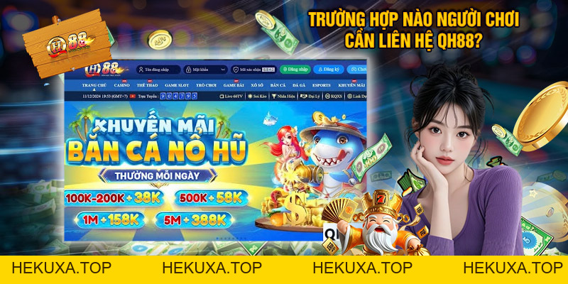 Liên Hệ QH88 - Hỗ Trợ Khách Hàng Tận Tâm, Chu Đáo 24/7 - hekuxa.top