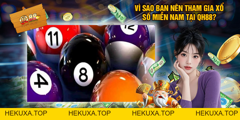 Xổ Số Miền Nam - Chia Sẻ Cách Chơi Thưởng Cao Tại QH88 - hekuxa.top