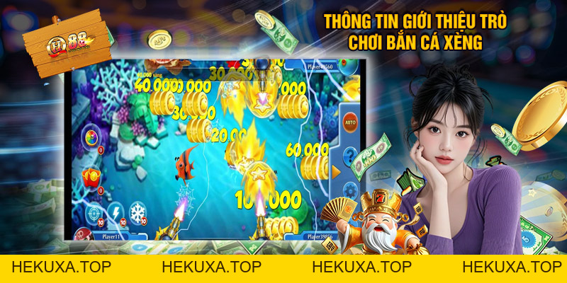 Bắn Cá Xèng Tại QH88 - Thử Sức Vận May Săn Cá Đại Dương - hekuxa.top