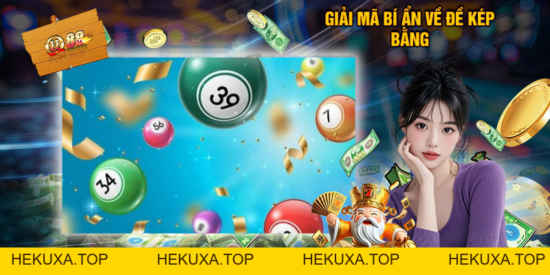 Cách Bắt Đề Kép Bằng Đơn Giản Và Chính Xác Nhất 2026 - hekuxa.top Cách Bắt Đề Kép Bằng Đơn Giản Và Chính Xác Nhất 2026 - hekuxa.top