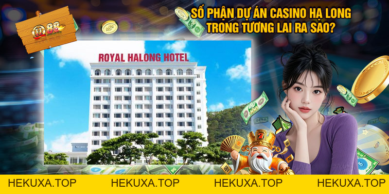 Casino Hạ Long: Điểm Nhấn Mới Cho Ngành Du Lịch Quảng Ninh - hekuxa.top