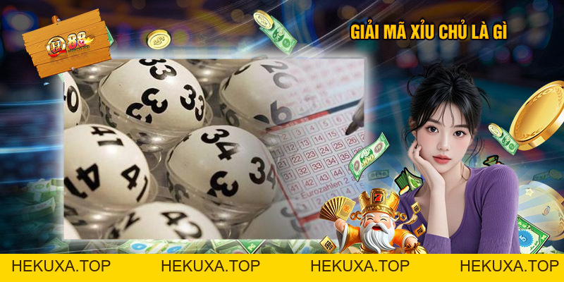 Xỉu Chủ Là Gì? - Bí Quyết Giúp Tăng Khả Năng Chiến Thắng - hekuxa.top