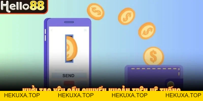 Rút Tiền Hello88 - Hướng Dẫn Giao Dịch Theo Quy Định - hekuxa.top