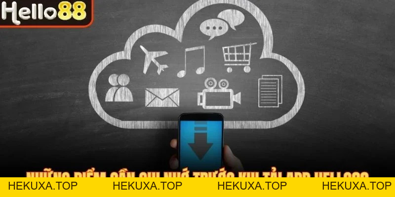 Tải App Hello88 - Thông Tin Ứng Dụng Và Cách Tiếp Cận - hekuxa.top