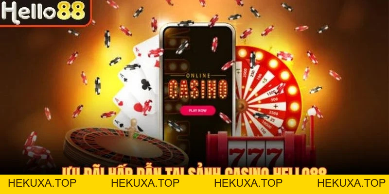 Casino Hello88 - Sảnh Live Casino Hấp Dẫn Mọi Bet Thủ - hekuxa.top