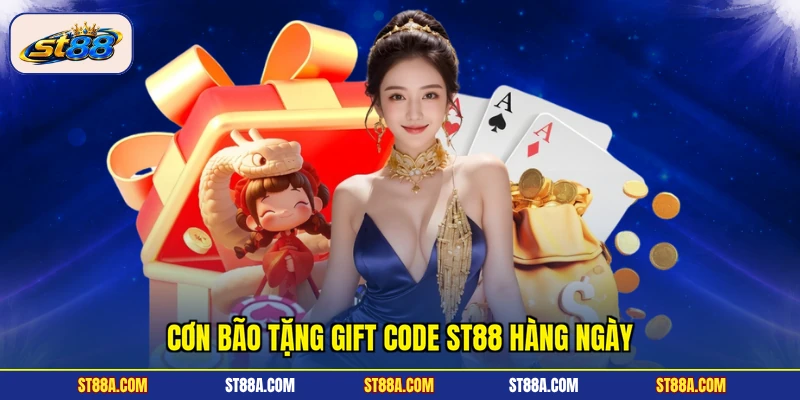 Gift Code ST88 - Phát Tặng Liên Tục, Vào Nhận Quà Ngay - hekuxa.top