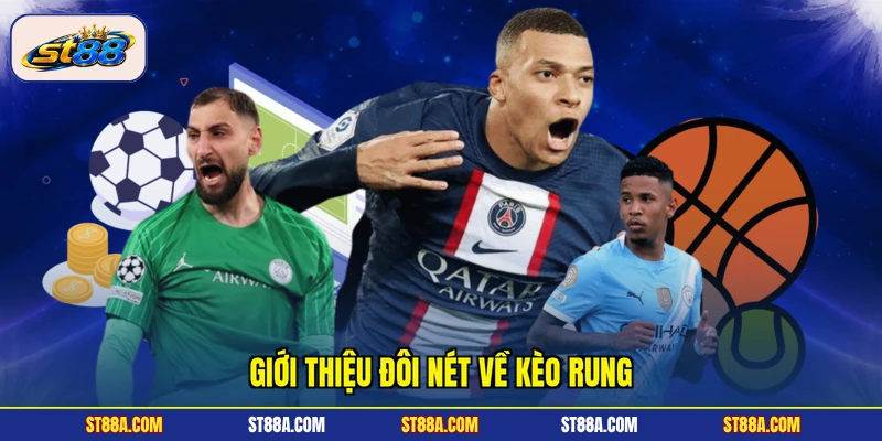 Kèo Rung ST88 - Cẩm Nang Đọc Kèo, Cách Vào Tiền Hiệu Quả - hekuxa.top