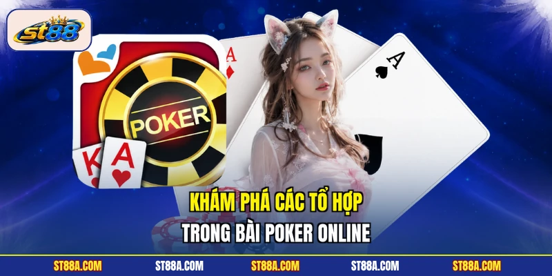 Poker ST88 - Tìm Hiểu Đấu Trường Poker Online Cực Hot 2026 - hekuxa.top
