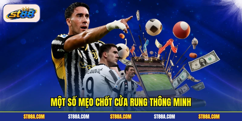 Kèo Rung ST88 - Cẩm Nang Đọc Kèo, Cách Vào Tiền Hiệu Quả - hekuxa.top